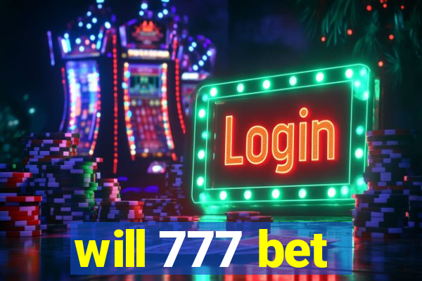 will 777 bet